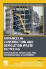 Image for Advances in construction and demolition waste recycling  : management, processing and environmental assessment
