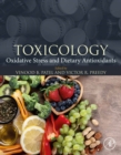 Image for Toxicology: Oxidative Stress and Dietary Antioxidants