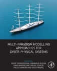 Image for Multi-Paradigm Modelling Approaches for Cyber-Physical Systems