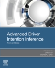 Image for Advanced Driver Intention Inference: Theory and Design
