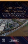 Image for Data-Driven Traffic Engineering: Understanding of Traffic and Applications Based on Three-Phase Traffic Theory