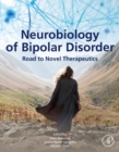Image for Neurobiology of Bipolar Disorder: Road to Novel Therapeutics