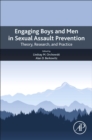 Image for Engaging boys and men in sexual assault prevention  : theory, research and practice