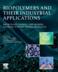 Image for Biopolymers and Their Industrial Applications