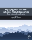 Image for Engaging boys and men in sexual assault prevention: theory, research and practice