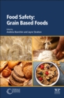 Image for Food Safety : Grain Based Foods