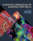 Image for Scientific Principles of Adipose Stem Cells