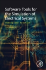 Image for Software Tools for the Simulation of Electrical Systems