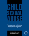 Image for Child Sexual Abuse: Forensic Issues in Evidence, Impact, and Management