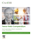 Image for Trevor Kletz compendium  : his process safety wisdom updated for a new generation