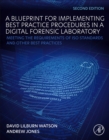 Image for Digital forensics processing and procedures  : meeting the requirements of ISO 17020, ISO 17025, ISO 27001 and best practice requirements