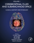 Image for Cerebrospinal Fluid and Subarachnoid Space. Volume 1 Clinical Anatomy and Physiology