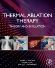 Image for Thermal ablation therapy  : theory and simulation