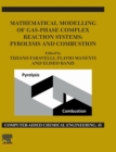 Image for Mathematical modelling of gas-phase complex reaction systems  : pyrolysis and combustion : Volume 45