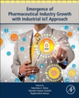 Image for Emergence of Pharmaceutical Industry Growth with Industrial IoT Approach