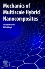 Image for Mechanics of multiscale hybrid nanocomposites
