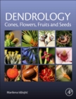Image for Dendrology  : cones, flowers, fruits and seeds