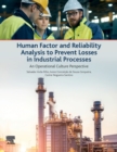 Image for Human Factor and Reliability Analysis to Prevent Losses in Industrial Processes