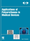 Image for Applications of polyurethanes in medical devices