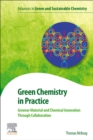Image for Green Chemistry in Practice