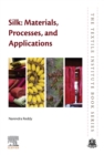 Image for Silk: Materials, Processes, and Applications