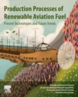 Image for Production Processes of Renewable Aviation Fuel