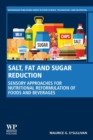 Image for Salt, fat and sugar reduction  : sensory approaches for nutritional reformulation of foods and beverages