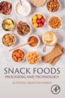 Image for Snack foods  : processing and technology