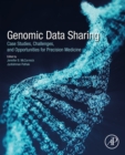 Image for Genomic Data Sharing: Case Studies, Challenges, and Opportunities for Precision Medicine