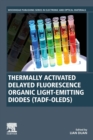 Image for Thermally Activated Delayed Fluorescence Organic Light-Emitting Diodes (TADF-OLEDs)