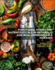 Image for Functional Foods and Nutraceuticals in Metabolic and Non-communicable Diseases