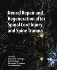 Image for Neural repair and regeneration after spinal cord injury and spine trauma