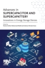 Image for Advances in supercapacitor and supercapattery  : an innovation toward energy storage devices