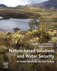Image for Nature-Based Solutions and Water Security: An Action Agenda for the 21st Century