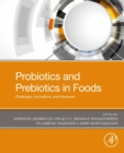 Image for Probiotics and Prebiotics in Foods: Challenges, Innovations, and Advances