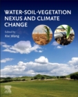 Image for Water-Soil-Vegetation Nexus and Climate Change