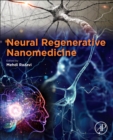 Image for Neural Regenerative Nanomedicine