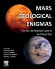 Image for Mars geological enigmas  : from the late Noachian Epoch to the present day