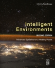 Image for Intelligent Environments: Advanced Systems for a Healthy Planet