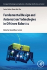 Image for Fundamental design and automation technologies in offshore robotics