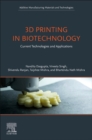 Image for 3D printing in biotechnology  : current technologies and applications