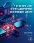 Image for A beginner&#39;s guide to data agglomeration and intelligent sensing