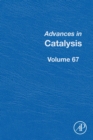 Image for Advances in Catalysis. Volume 67