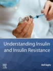 Image for Understanding Insulin and Insulin Resistance