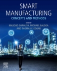 Image for Smart Manufacturing: Concepts and Methods