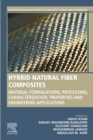 Image for Hybrid Natural Fiber Composites: Material Formulations, Processing, Characterization, Properties, and Engineering Applications