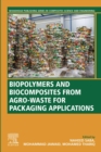 Image for Biopolymers and Biocomposites from Agro-Waste for Packaging Applications