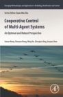 Image for Cooperative Control of Multi-agent Systems: An Optimal and Robust Perspective