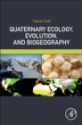 Image for Quaternary ecology, evolution, and biogeography