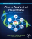 Image for Clinical DNA variant interpretation  : theory and practice
